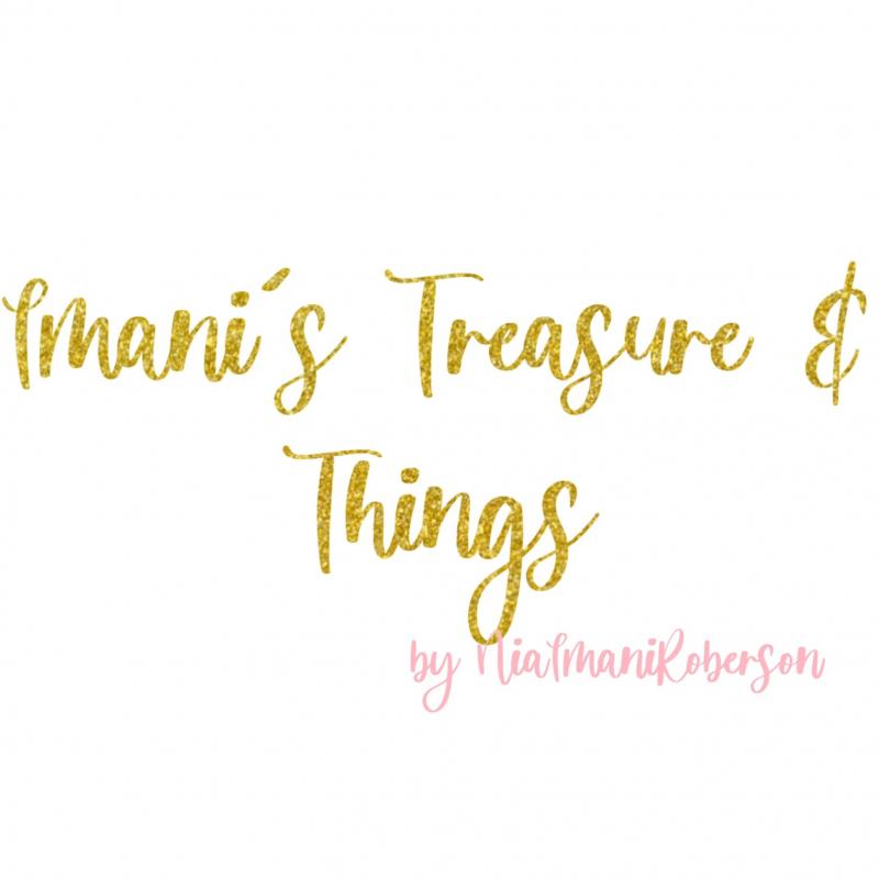 Imani’s Treasure &amp; Things