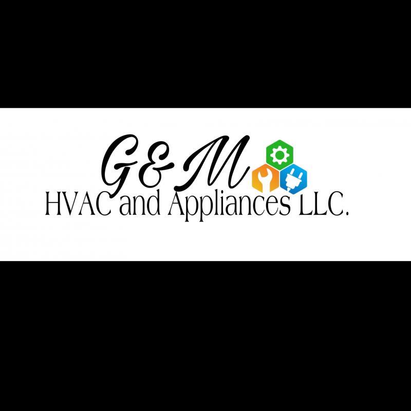 G&M Hvac and Appliances LLC.