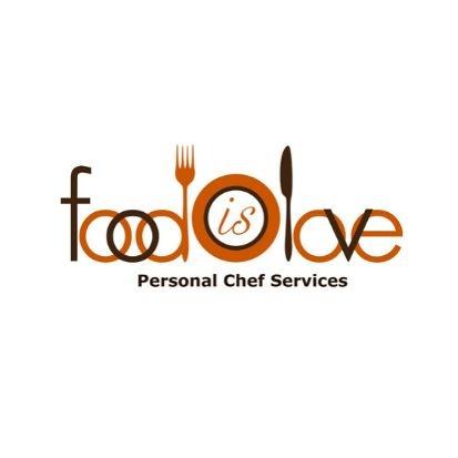 Food is Love Personal Chef Services