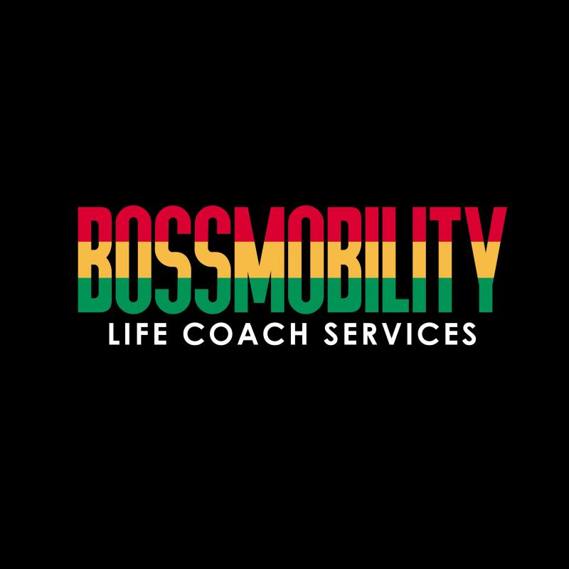 Boss Mobility Life Coach Services Boss Mobility Life Coach Services