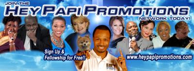 The Hey Papi Promotions Network is a FREE online global family-friendly Christian faith-based social media network at https://heypapipromotions.com