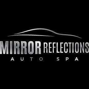 Mirror Reflections Auto Spa LLC