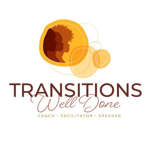 Transitions Well Done Transitions Well Done