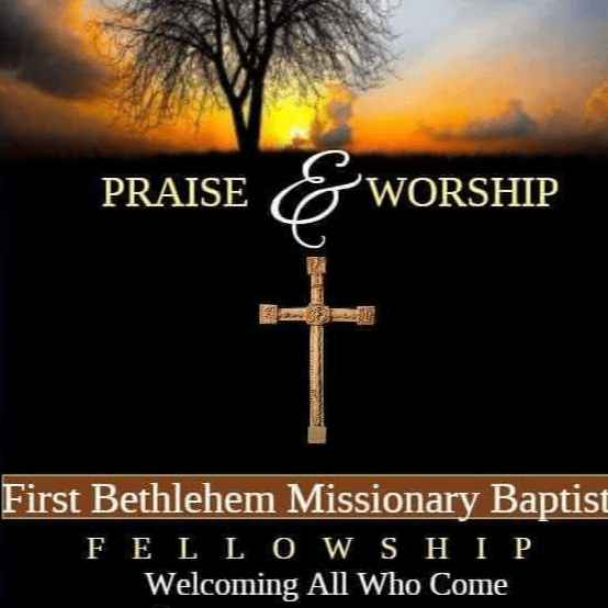 First Bethlehem Missionary Baptist Church First Bethlehem Missionary Baptist Church