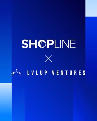 SHOPLINE and LvlUp Ventures On Track to Launch 50+ CPG and Lifestyle Brands by Year-End