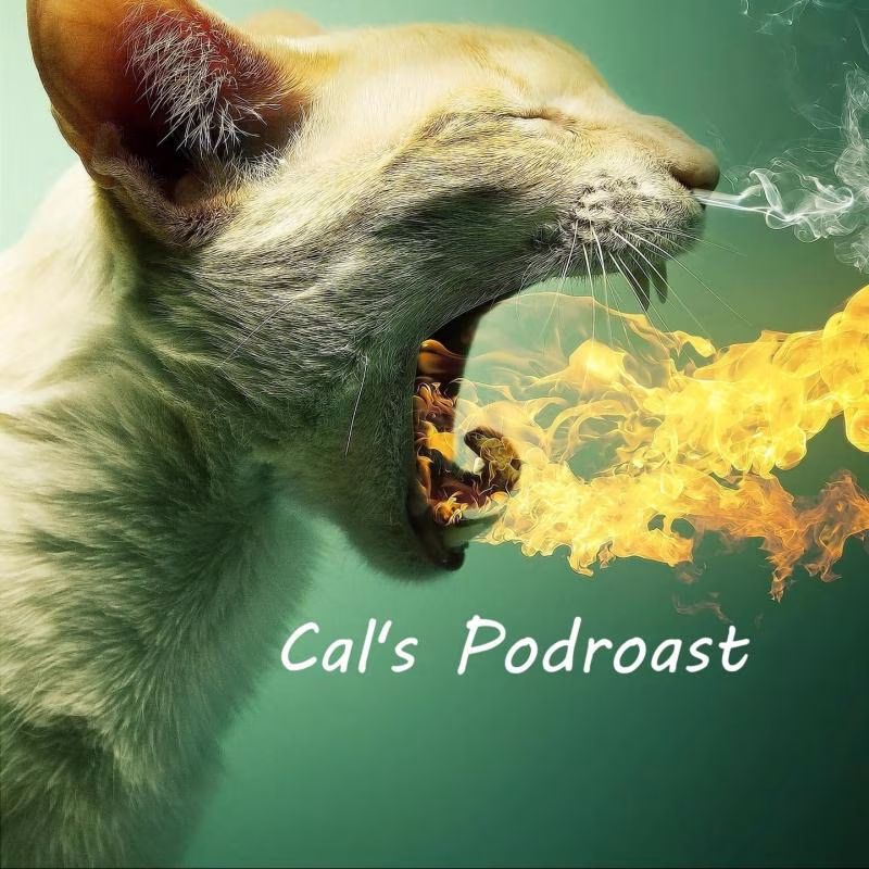 Cal's Podroast